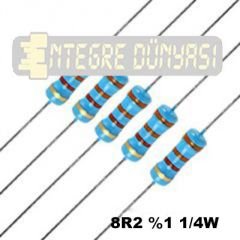 8R2 %1 1/4W  Metal Film Direnç
